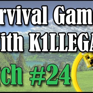 Survival Games With K1LLEGAL | Match #24 - T'was A Silly Game Anyway