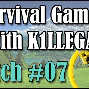 Survival Games With K1LLEGAL | Match #07 - Banned!