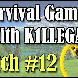 Survival Games With K1LLEGAL | Match #12 - Vine Whip