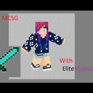 MCSG with EliteNyanGirl #1 | My new series