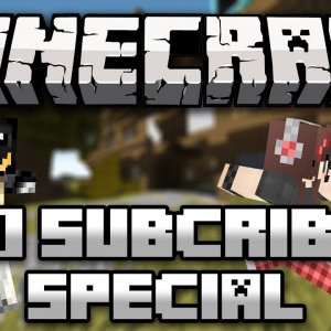 Minecraft: 100 Subscriber Special Skit!