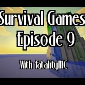 Survival Games: Episode 9 with FatalityMC & Gerrit