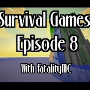 Survival Games: Episode 8 with FatalityMC & Doodle