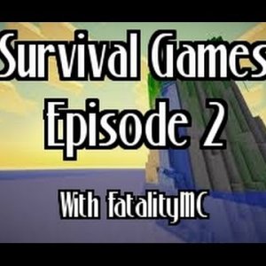 Survival Games: Episode 2 with FatalityMC & Doodle. (Hackers!!)
