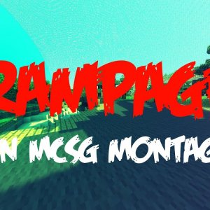 Rampage - an MCSG montage