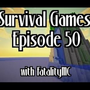 Survival Games: Episode 50 | More Interruptions!