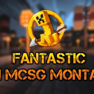 "Fantastic" an MCSG Montage